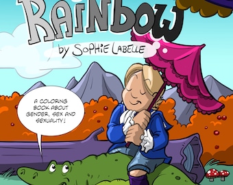 Add Your Own Colors to the Rainbow! An LGBTQIA+ coloring book by Sophie Labelle