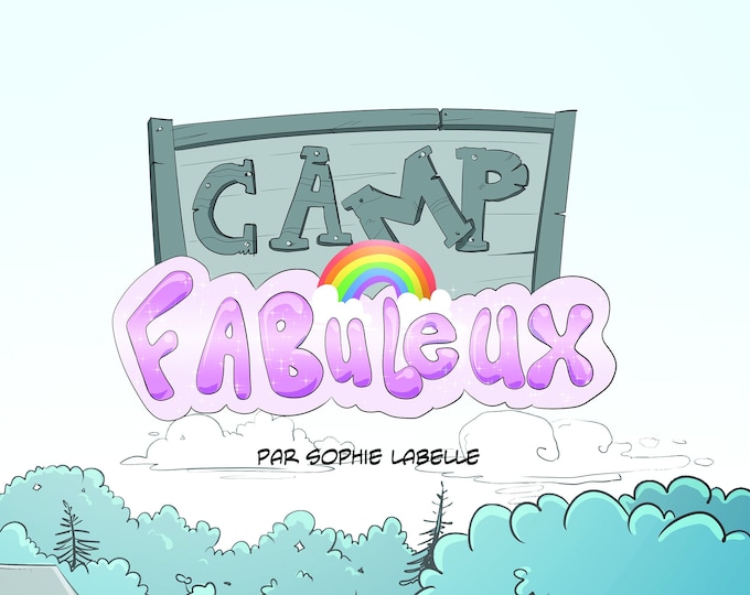 Camp Fabuleux (FR) - BD par Sophie Labelle