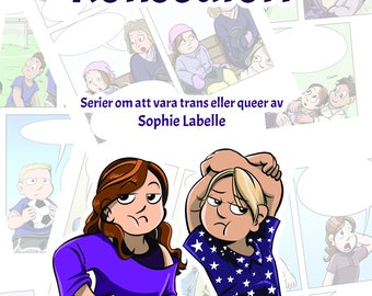 Swedish - Könseufori - Serier om att vara trans eller queer av Sophie Labelle