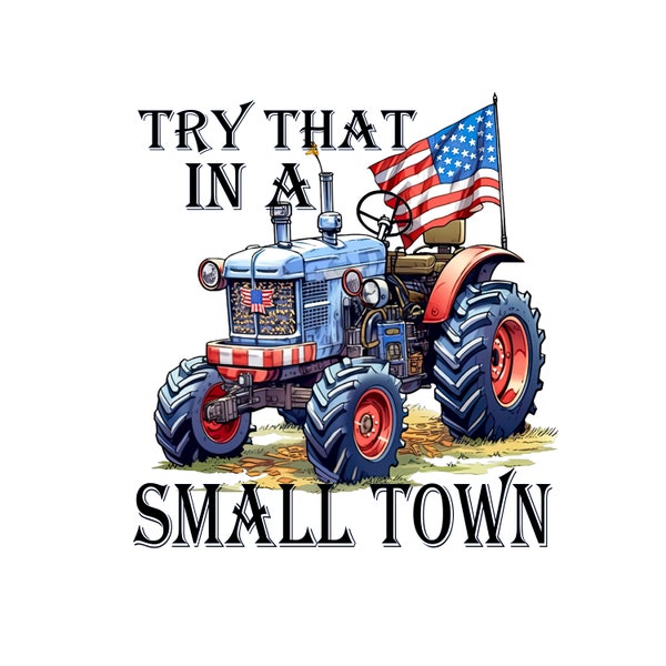 Try that in a Small Town Tractor PNG