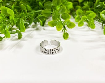 Thumb rings; Believe without seeing; aluminum hand stamped rings; adjustable rings; custom rings