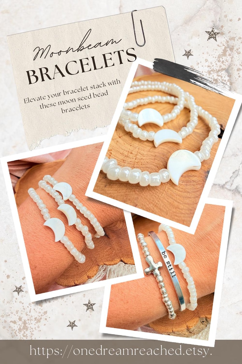 May include: White moon seed bead bracelets with crescent moon charms. One bracelet features a silver cross charm and a silver band with the words "be still". The image includes the text "Moonbeam BRACELETS".