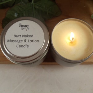 Butt Naked Scented Relaxing Massage and Lotion Candle w/ Jojoba Oil- Shea & Cocoa Butters - Hostess Gift - Party Favor - Bridal Shower Gift