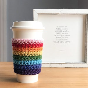 Coffee Sleeve - Reusable Coffee Cozy - LGBTQ - LGBT Pride - Rainbow Pride - Love Wins