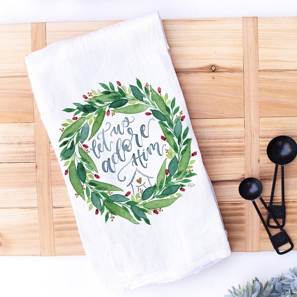 Let Us Adore Him Christmas Tea Towel, Christian Holiday Kitchen Dish Towel