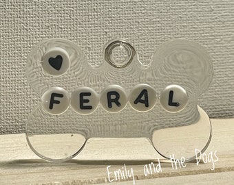 Dog Tag | Feral | Resin Dog Tags | Humor | Pet Accessories | Collar Charms | Funny Dog | Pet Tags