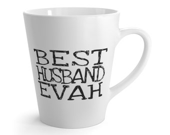 Best Husband Evah Latte Mug