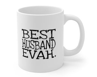 Best Husband Evah 11oz Mug