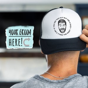Gorra de camionero para despedida de soltero/Foto personalizada: Si ves a este chico, invítale a un trago. Gorras divertidas para despedida de soltero.