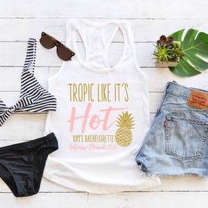 Tropic Like Its Hot Racerback Tank Top -Pineapple Beach Bachelorette Party Shirts, Bridal Party Shirts, Bridesmaid Shirt, Bridal Shirts