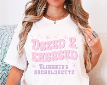 Dazed and Engaged Custom Bachelorette T-Shirt -Beach Bachelorette Party Shirts, Bridal Party Shirts, Bridal Shirts