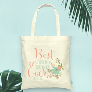 Best Mother of the Bride Ever Tote- Wedding Tote Bags
