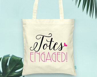 Totes Engaged Engagement Tote- Wedding Welcome Tote Bag