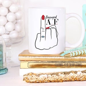 Engaged AF Bride to Be Engagement Mug | Bride To Be Future Mrs Engagement Gift