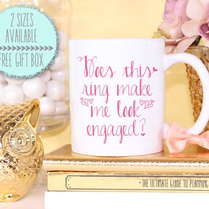 Does This Ring Make Me Look Engaged Hearts Mug Bride To Be Engagement Gift image 1