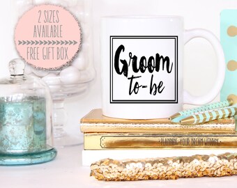 Groom To Be Engagement Mug- Wedding Groom To Be Engagement Gift