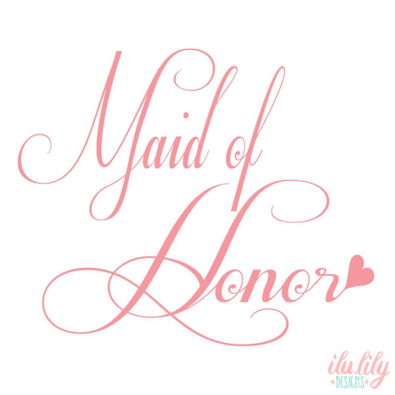 May include: Maid of Honor in pink cursive script with a small pink heart. The text "ilu.lily DESIGNS" is in blue cursive script below the main text.