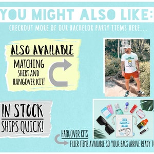 May include: A light blue promotional graphic with text that reads "YOU MIGHT ALSO LIKE: CHECKOUT MORE OF OUR BACHELOR PARTY ITEMS HERE..." and "ALSO AVAILABLE MATCHING SHIRT AND HANGOVER KIT!" and "IN STOCK SHIPS QUICK!". The image also shows a person wearing a shirt and red shorts, and a hangover kit.