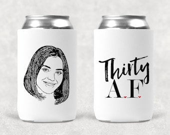 Thirty AF | Birthday Party Custom Photo Koosie | Custom Caricature | Can Cooler Birthday Party | Funny Milestone Birthday Pary Favor
