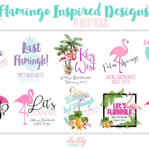 May include: A collection of 10 colorful designs featuring pink flamingos and tropical foliage. The designs include text such as "Let's Flamingle!" and "Final Flocking Fiesta".