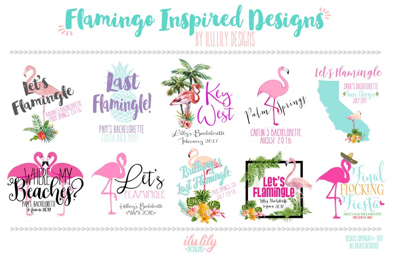 May include: A collection of 10 colorful designs featuring pink flamingos and tropical foliage. The designs include text such as "Let's Flamingle!" and "Final Flocking Fiesta".