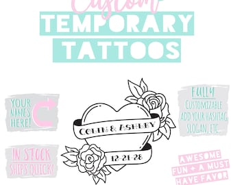 May include: Custom temporary tattoos design with a heart, roses, and banner. The banner reads "COLIN & ASHLEY" with the date "12-21-28". Additional text includes "YOUR NAMES HERE!", "FULLY CUSTOMIZABLE", "IN STOCK SHIPS QUICK!", and "AWESOME FUN + A MUST HAVE FAVOR".