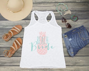 Beach Bride Pineapple Racerback Tank Top -Beach Wedding, Destination Bride, Engagement Gift Bride Gift New Bride Gift Bride to Be Gift