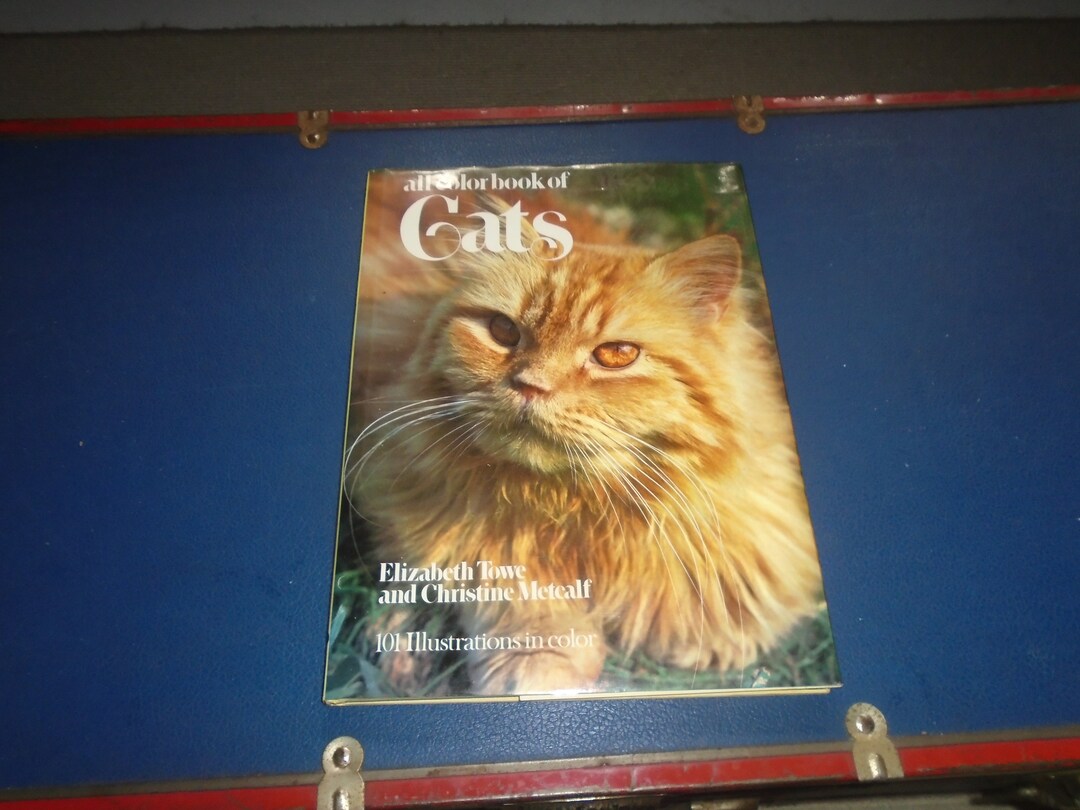 All Color Book of Cats Hardcover by Elizabeth Towe and Christine