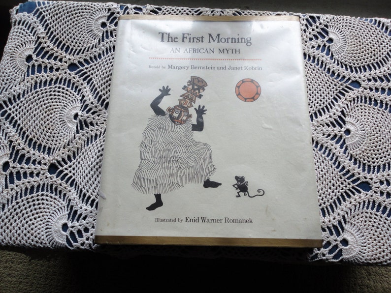 The First Morning An African Myth Retold By Margery Bernstein And Janet Kobrin Illustrated By Enid Warner Romanek Vintage Hard Cover Book zdjęcie 1