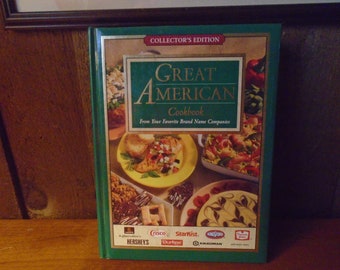 Vintage Great American Cookbook Collector's Edition Hardcover Book From Your Favorite Brand Name Companies