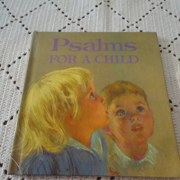 Psalms For A Child Book By Betty Freedy Larsen Illustrated By Francis Hook Hard Cover Rare Collectible