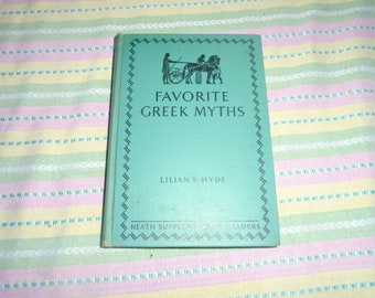 Favorite Greek Myths By Lilian S. Hyde