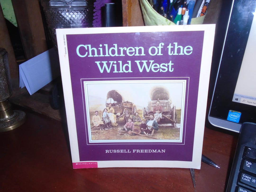 Children of the Wild West Soft Cover Book by Russell Freedman First ...