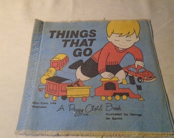 Things That Go A Peggy Cloth Book Illustrated