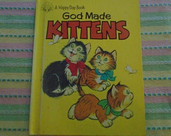 God Made Kittens A Happy Day Book