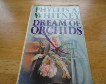 Dream Of Orchids By Phyllis A Whitney Hardcover Book Club Edition