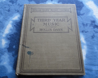 Third Year Music Text Book 1915 Hollis Dann Music Course Antique Collectible First Edition