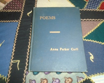 Poems By Anna Parker Carll First Edition Hardcover Book