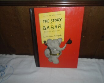 The Story of Babar: the little elephant Hardcover Children's Book By Jean De Brunhoff