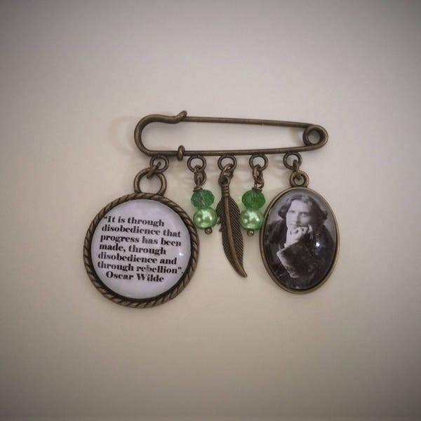 Oscar Wilde Quote Brooch / Bag Pin. Handmade, Unique
