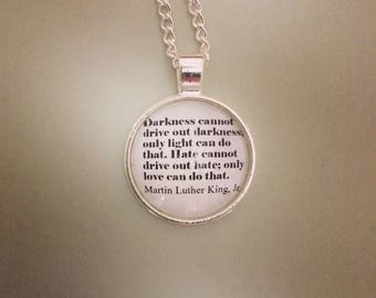 Martin Luther King Jr Quote Necklace - Love - Handmade Unique Inspirational