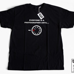 Everyone Is A Photographer Until... Shooting Manual T-Shirt Photographer Gift