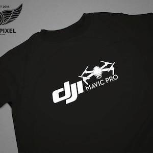 DJI Mavic Pro T-Shirt for Quadcopter Pilots