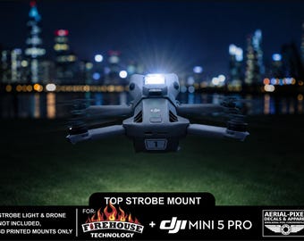 DJI Mini 5 Pro Top Strobe Light Mount for Firehouse Technology ARC V, ARC V Pro and Micro (Strobe Not Included)