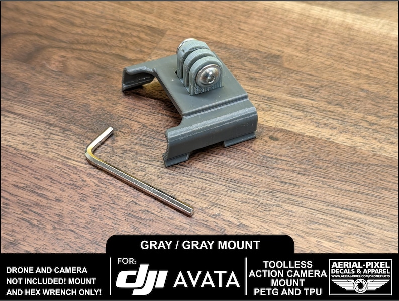 May include: Gray 3D printed action camera mount for DJI Avata drone. The mount is tool-less and made of PETG and TPU.  The mount is shown with a hex wrench.