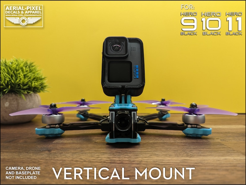 May include: A vertical mount for GoPro Hero 9, 10, and 11 Black cameras. The mount is black and turquoise with purple propellers. The image includes the text "VERTICAL MOUNT" and "CAMERA, DRONE AND BASEPLATE NOT INCLUDED."