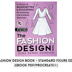 The Fashion Design Book - Standard Figure (ebook PDF & Procreate® files, fashion design ebook, sewing ebook, flat sketch ebook)