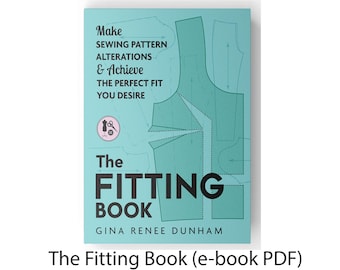 The Fitting Book (e-book pdf) , Sewing Alteration e-book, Sewing e-book, Pattern alterations e-book