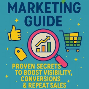 May include: A teal book cover with the title "eBay MARKETING GUIDE" in large blue letters. The cover includes illustrations of a thumbs-up, a price tag, a magnifying glass, and a shopping cart. The text reads "PROVEN SECRETS TO BOOST VISIBILITY, CONVERSIONS & REPEAT SALES."