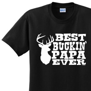Grandpa Gift For Papa Best Buckin&#39; Papa Ever Short Sleeve Unisex T-Shirt - WFA-427
